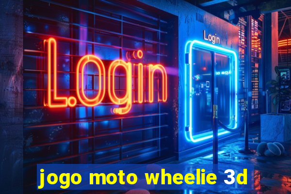 jogo moto wheelie 3d